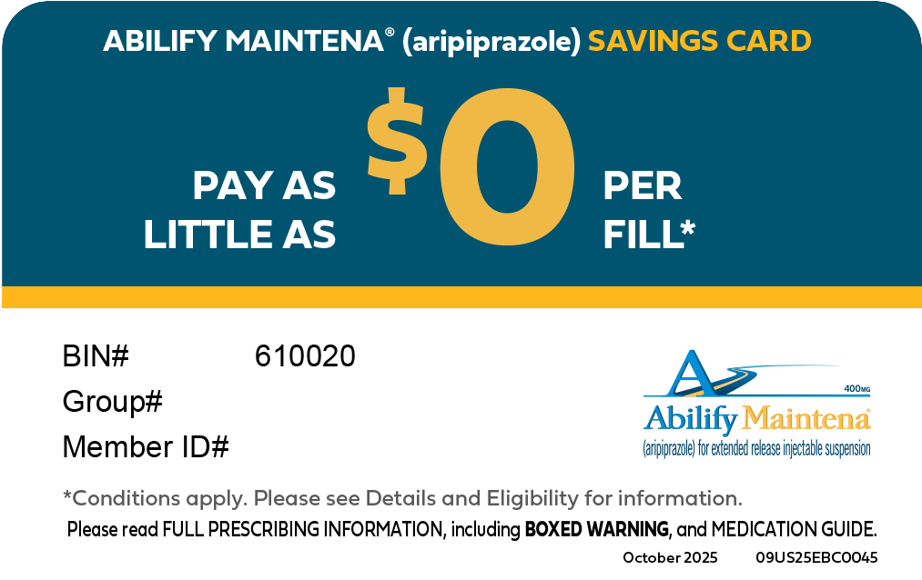 ABILIFY MAINTENA® Savings Card
