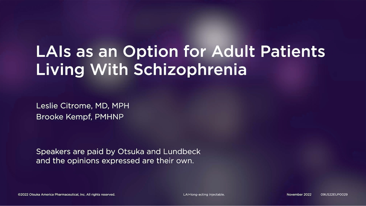 LAIs as an Option for Adults With Schizophrenia, Video